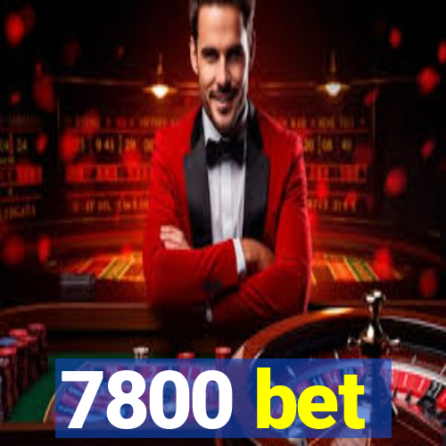 7800 bet